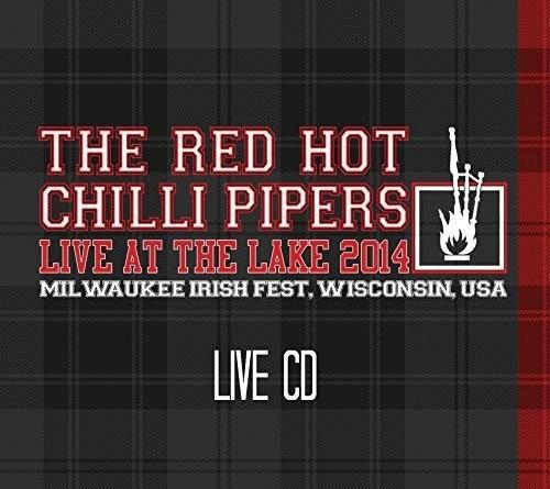 Live At The Lake 2014 - CD Audio di Red Hot Chilli Pipers