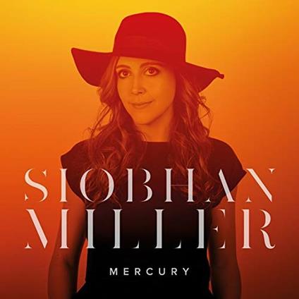 Mercury - CD Audio di Siobhan Miller