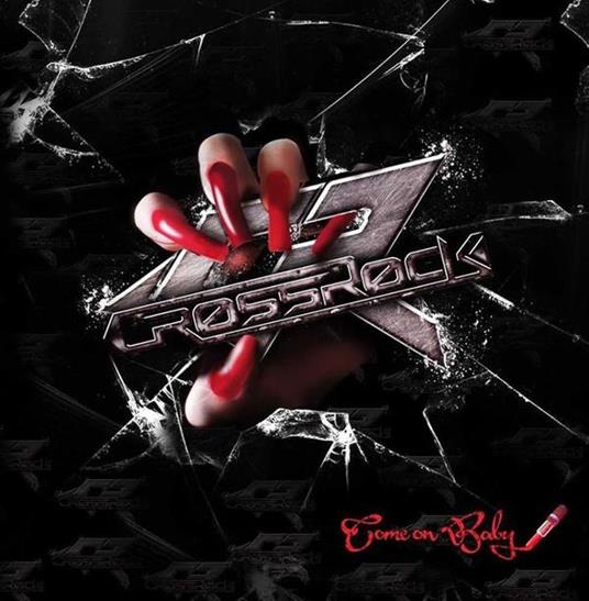 Come On Baby - CD Audio di Crossrock