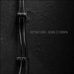 Burn It Down - CD Audio di Octave One