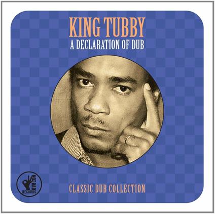 A Declaration of Dub - CD Audio di King Tubby