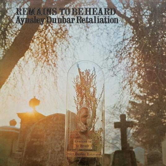 Remains to Be Heard (Hq) - Vinile LP di Aynsley Dunbar (Retaliation)