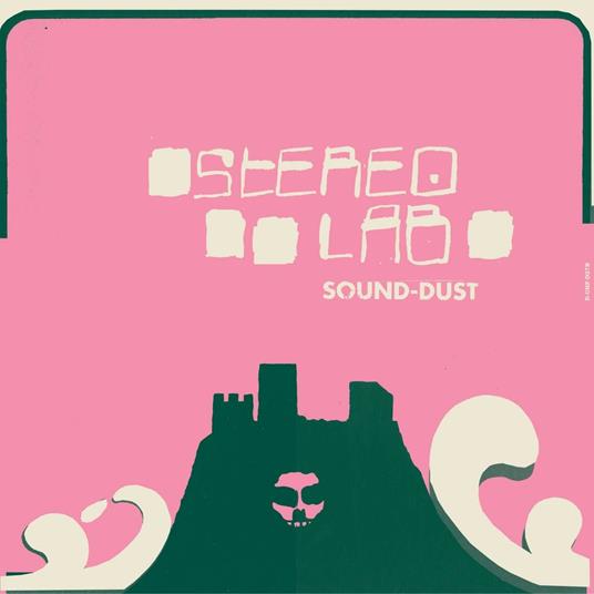 Sound Dust (Expanded Edition) - Vinile LP di Stereolab