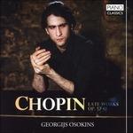 Late Works Op.57-61 - CD Audio di Frederic Chopin