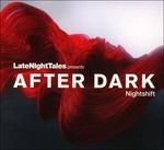 After Dark. Nightshift