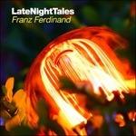 Late Night Tales ( + mp3) - Vinile LP di Franz Ferdinand