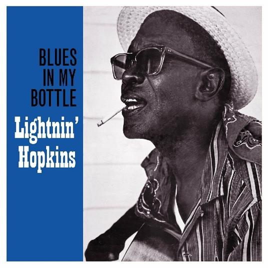 Blues in My Bottle (180 gr.) - Vinile LP di Lightnin' Hopkins