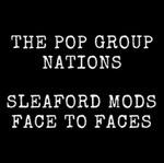 Nations / Face to Faces - Vinile 7'' di Sleaford Mods,Pop Group