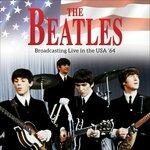 Broadcasting Live in the Usa '64 - Vinile LP di Beatles
