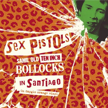 Same Old Ten Inch Bollocks in Santiago (Coloured Vinyl) - Vinile LP di Sex Pistols