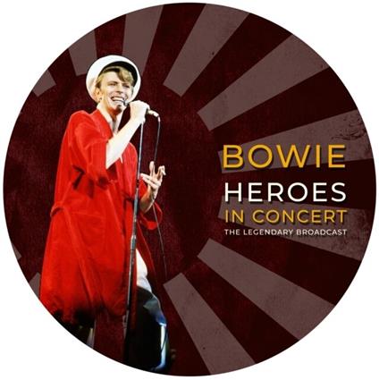 Heroes in Concert (Picture Disc) - Vinile LP di David Bowie