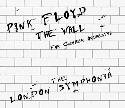 Pink Floyd - The London Symphonia - The Wall For Chamber Orchestra - CD Audio di Pink Floyd