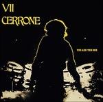 Cerrone VII. You Are the One - CD Audio di Cerrone