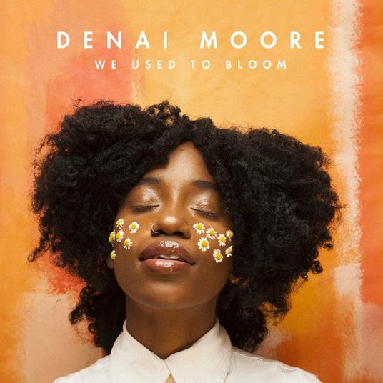 We Used To Bloom - CD Audio di Denai Moore