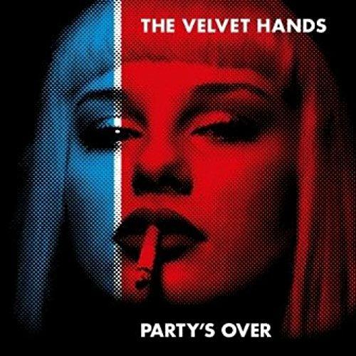 Partys Over - CD Audio di Velvet Hands