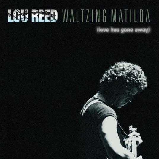 Waltzing Matilda - Vinile LP di Lou Reed