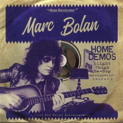 Slight Thigh Be-Bop and Old Gumbo Jill - Vinile LP di Marc Bolan