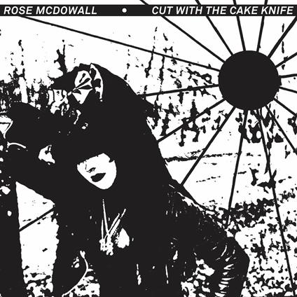 Cut With A Cake Knife - CD Audio di Rose McDowall