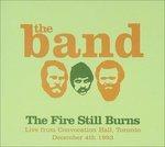 Fire Still Burns - CD Audio di Band