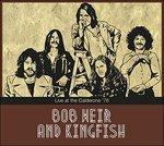 Live at The Calderone 1976 - CD Audio di Bob Weir,Kingfish