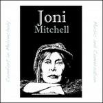 Comfort in Melancholy. Music and Conversation - CD Audio di Joni Mitchell