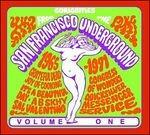 Curiosities from the San Francisco Underground 65–71 vol.1 - CD Audio di Grateful Dead,Quicksilver Messenger Service,It's a Beautiful Day,Sal Valentino,Congress of Wonders
