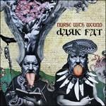 Dark Fat - CD Audio di Nurse with Wound