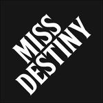 Miss Destiny - Vinile LP di Miss Destiny