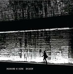 Dasein - CD Audio di Richard H. Kirk