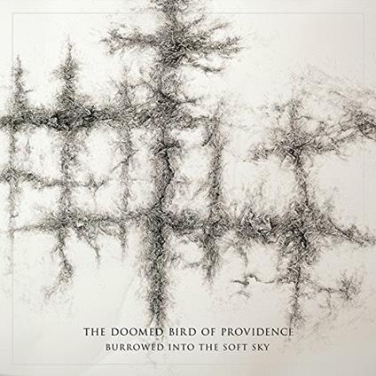 Burrowed into the Soft Sky - Vinile LP di Doomed Bird of Providence