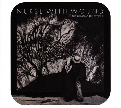 The Swinging Reflective - CD Audio di Nurse with Wound