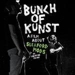 Bunch of Kunst. A Film About Sleaford Mods