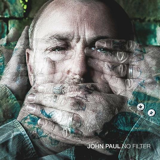 No Filter - CD Audio di John Paul