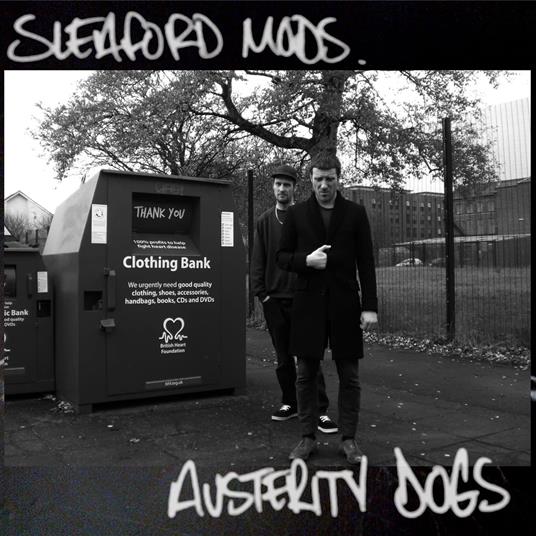Austerity Dogs - CD Audio di Sleaford Mods