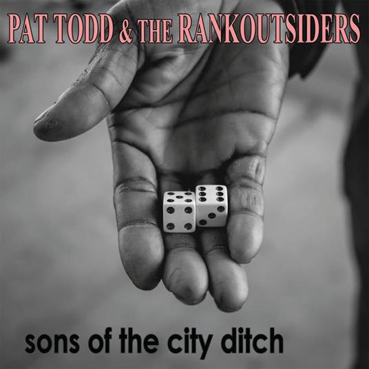 Sons Of The City Ditch (Color Vinyl) - Vinile LP di Pat Todd & the Rankoutsiders