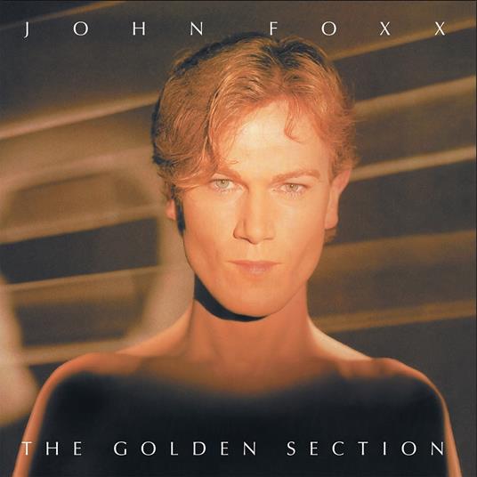 Golden Section (Clear Vinyl) - Vinile LP di John Foxx