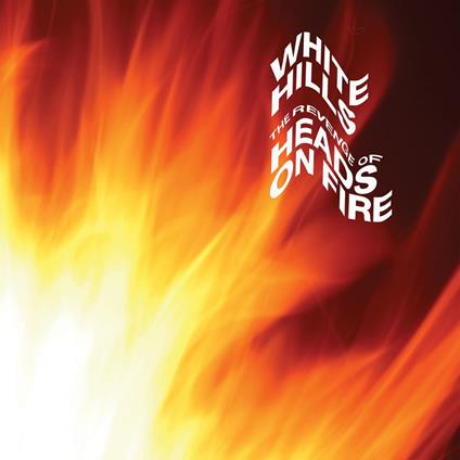 Revenge Of Heads On Fire (Pysche Swirl Vinyl) - Vinile LP di White Hills