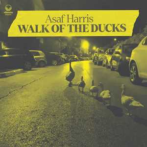 CD Walk of the Ducks Asaf Harris