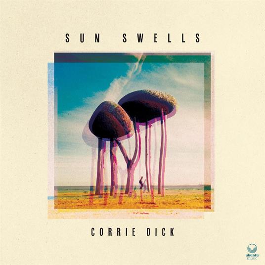 Sun Swells - CD Audio di Corrie Dick