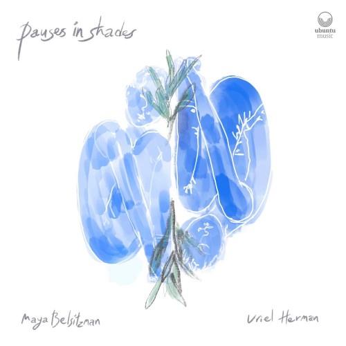 Pauses In Shades - CD Audio di Maya Belsitzman