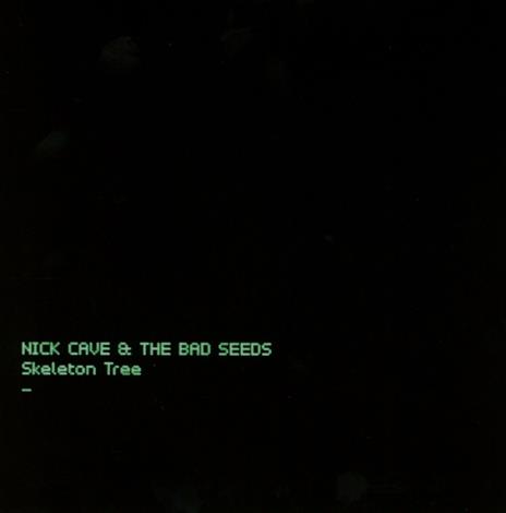 Skeleton Tree (Digipack) - CD Audio di Nick Cave and the Bad Seeds