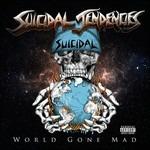 World Gone Mad - CD Audio di Suicidal Tendencies