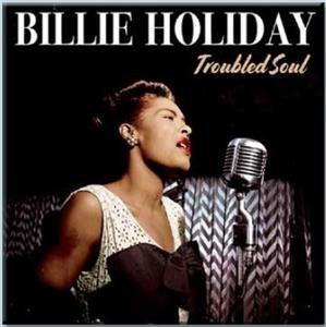 Troubled Soul - Vinile LP di Billie Holiday