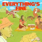 Everything'S Fine