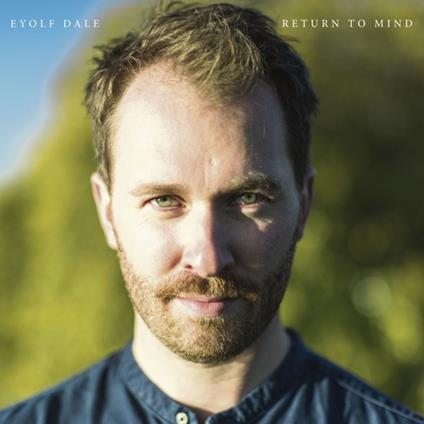 Return to Mind - CD Audio di Dale Eyolf