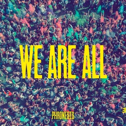 We Are All - CD Audio di Phronesis