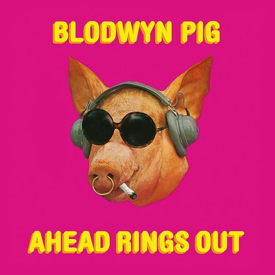 Ahead Rings Out - Vinile LP di Blodwyn Pig