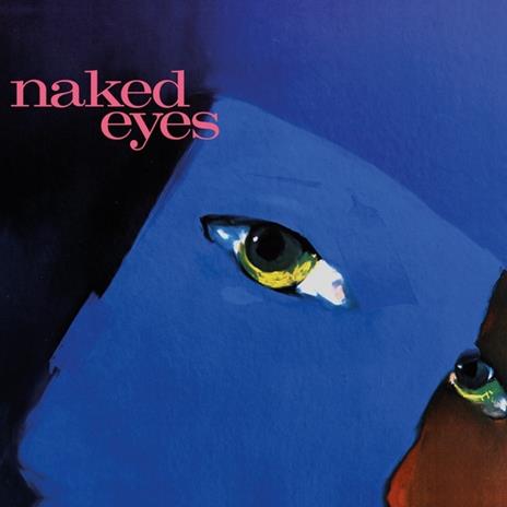 Naked Eyes - CD Audio di Naked Eyes