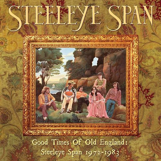 Good Times of Old England: Steeleye Span 1972-1983 - CD Audio di Steeleye Span