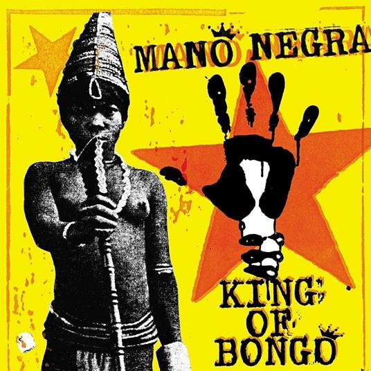 King of Bongo - CD Audio di Mano Negra